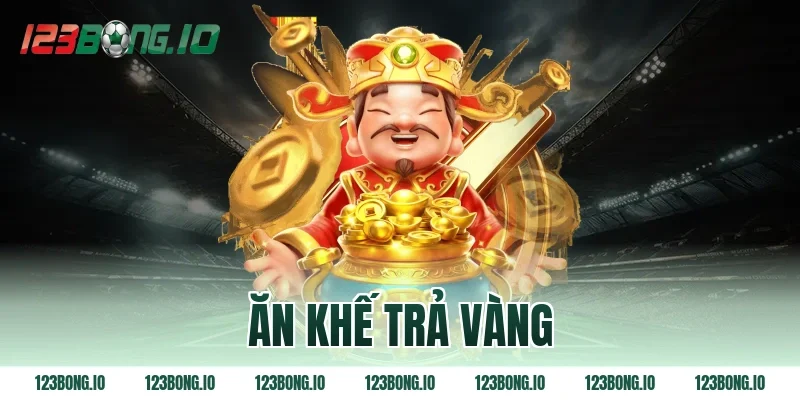 Ăn khế trả vàng