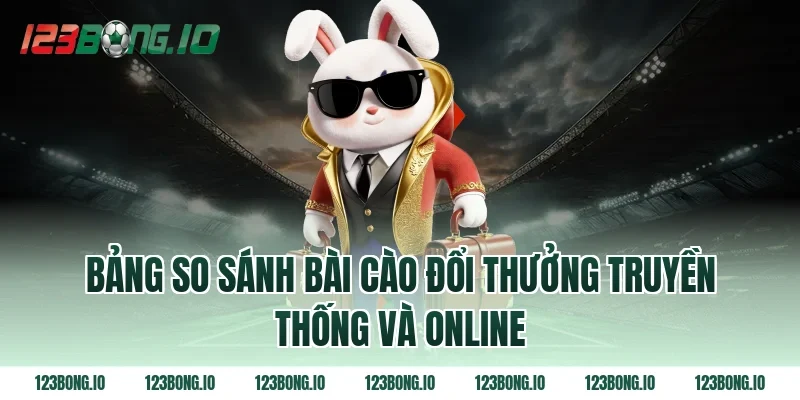 Bảng So Sánh Bài Cào Đổi Thưởng Truyền Thống Và Online