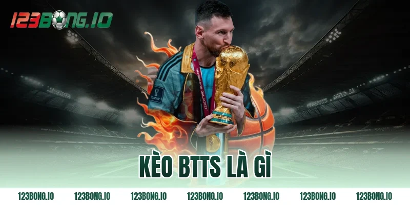 Kèo BTTS là gì