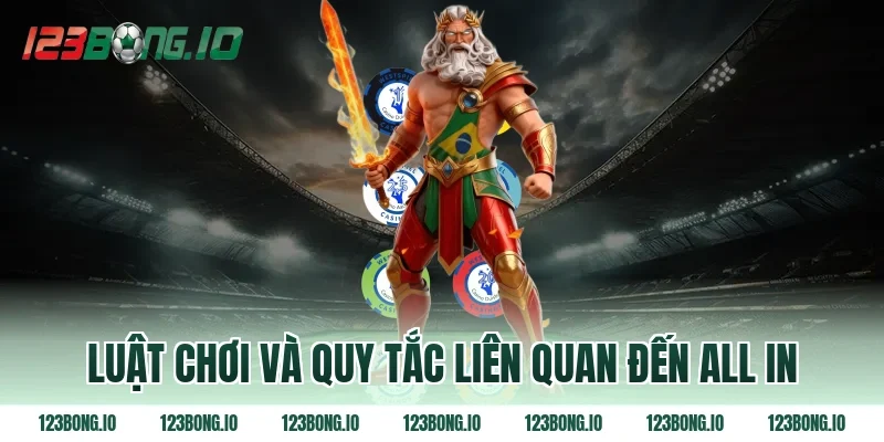 Luật chơi và quy tắc liên quan đến all in